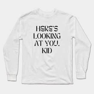 looking at you kid Long Sleeve T-Shirt